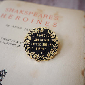 Hermia 'Little but Fierce' Enamel Pin - Shakespeare's Heroines Collection - Literary Emporium