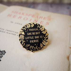 Hermia 'Little but Fierce' Enamel Pin - Shakespeare's Heroines Collection - Literary Emporium 