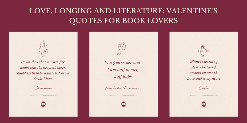 Love, longing and literature: Valentine’s quotes for book lovers