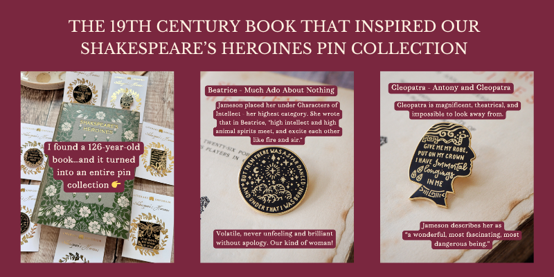 The 19th Century Book That Inspired Our Shakespeare’s Heroines Pin Collection