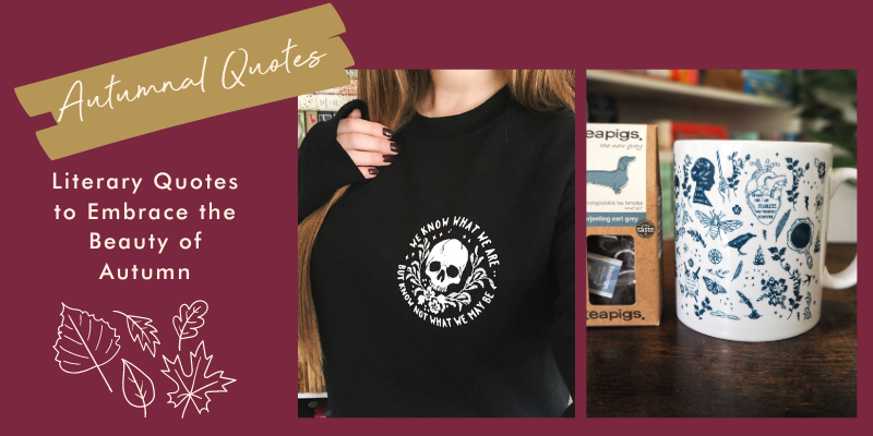 Timeless Literary Quotes to Embrace the Beauty of Autumn