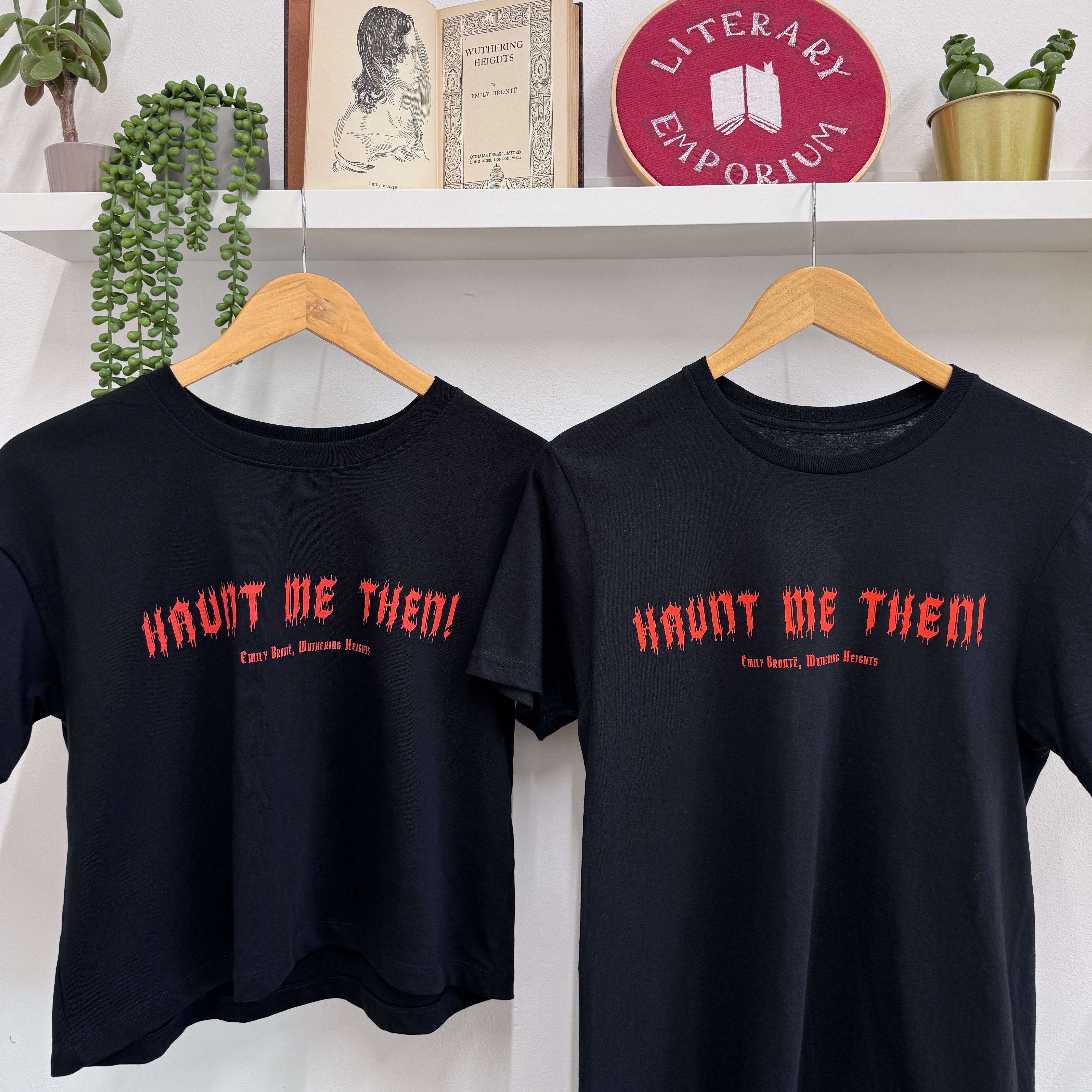 Standard Fit 'Haunt Me Then!' Wuthering Heights T-shirt