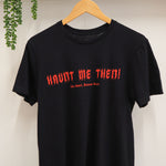 Standard Fit 'Haunt Me Then!' Wuthering Heights T-shirt - Literary Emporium Ltd