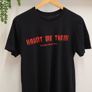 Standard Fit 'Haunt Me Then!' Wuthering Heights T-shirt