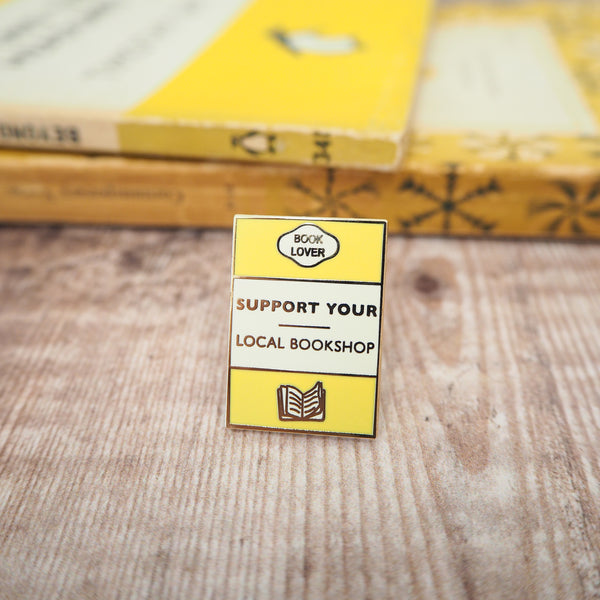 'Support Your Local Bookshop' Enamel Pin - Literary Emporium Ltd