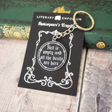 The Tempest ‘Hell Is Empty’ Keyring - Shakespeare’s Tragedies Collection