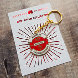 Nolite Te Bastardes Carborundorum Keyring - Dystopian Collection - Literary Emporium 