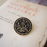 Beatrice Much Ado About Nothing Enamel Pin - Shakespeare's Heroines Collection - Literary Emporium 