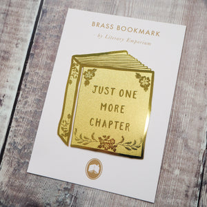 'Just One More Chapter' Brass Bookmark