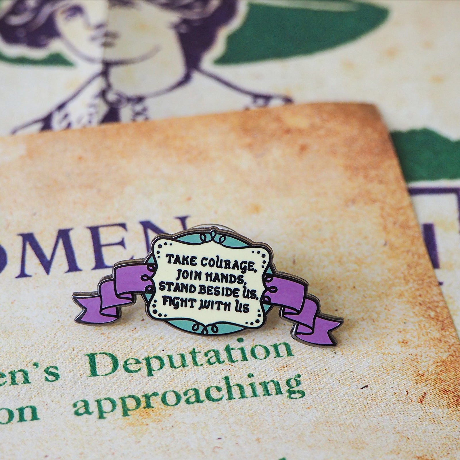 Take Courage Enamel Pin - Votes for Women Collection - Literary Emporium 